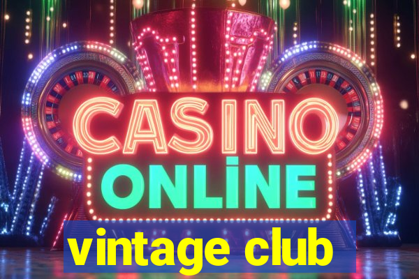 vintage club